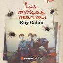 [Spanish] - Las moscas mansas Audiobook