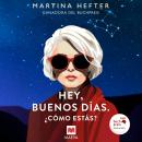 [Spanish] - Hey, Buenos días ¿cómo estás? Audiobook
