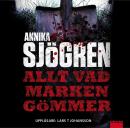 Allt vad marken gömmer Audiobook