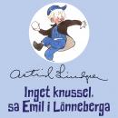 Inget knussel, sa Emil i Lönneberga Audiobook