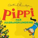 Pippi Långstrump har julgransplundring Audiobook