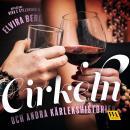 Cirkeln och andra kärlekshistorier Audiobook