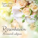 Rosenhaven. Binaural udgave Audiobook