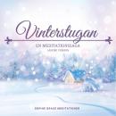 Vinterstugan. En meditationssaga. Längre version Audiobook
