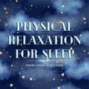Physical Relaxation for Sleep Audiobook