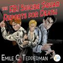 The F.B.I. Suicide Squad Reports for Death Audiobook