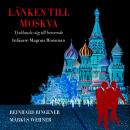 [Swedish] - Länken till Moskva: Tysklands väg till beroende Audiobook