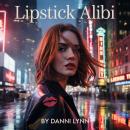 Lipstick Alibi Audiobook