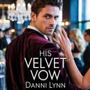 His Velvet Vow Audiobook