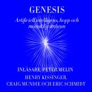 [Swedish] - Genesis: Artificiell intelligens, hopp och mänsklig strävan Audiobook