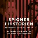 [Swedish] - Spioner i historien: Från antiken till vita duken Audiobook