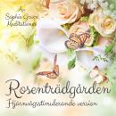 Rosenträdgården. Hjärnvågsstimulerande version Audiobook