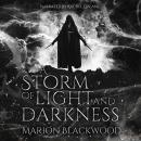 A Storm of Light and Darkness Audiobook