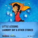 Little Lessons - Laundry Day & Other Stories Audiobook