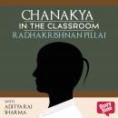 Chanakya in the Classroom