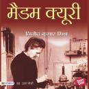 [Hindi] - Madame Curie Audiobook