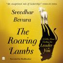 The Roaring Lambs: A Fable about Finding the Leader in You Audiobook