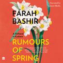 Cover of Rumours of Spring: A Girlhood in Kashmir
