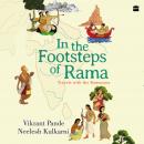 In The Footsteps Of Rama: Travels with the Ramayana Audiobook