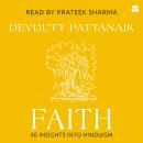 Faith: 40 Insights into Hinduism Audiobook