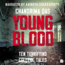 Young Blood: Ten Terrifying College Tales Audiobook