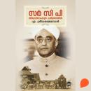 [Malayalam] - Sir C P Thiruvithamkoor Charithrathil Audiobook