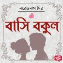 [Bengali] - Bashi Bokul Audiobook