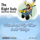 The Right Tools, And Other Stories! Audiobook