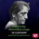 [Malayalam] - Vidyabhyasavum Jeevithathinte Porulum Audiobook