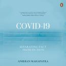 COVID-19: Separating Fact from Fiction Audiobook