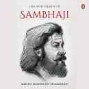 The Life and Death of Sambhaji (Part 1) Audiobook