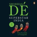 Superstar India: From Incredible to Unstoppable Audiobook