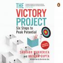 The Victory Project: Six Steps to Peak Potential: Six Steps to Peak Potential Audiobook