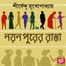 [Bengali] - NAYANPURER RAASTA Audiobook