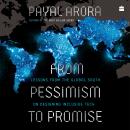 From Pessimism To Promise: Lessons from the Global South on Designing Inclusive Tech Audiobook