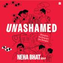 Unashamed: Notes From the Diary of a Sex Therapist Audiobook