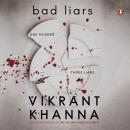 Bad Liars: One Murder. Three Liars Audiobook