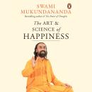 The Art and Science of Happiness Audiobook