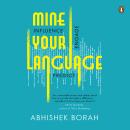 Mine Your Language: Influence, Engage, Predict Audiobook