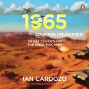 1965: Courage Unleashed: Short Stories of the Indo-Pak War Audiobook