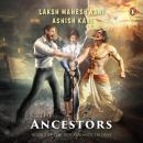 The Ancestors: Book 2 of the Descendants Trilogy Audiobook