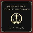 Warnings from Tozer to the Church Audiobook