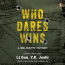 Who Dares Wins: A Soldier's Memoir Audiobook