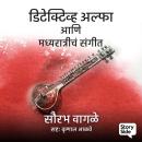 [Marathi] - Detective Alpha ani Madhya Ratriche Sangeet Audiobook