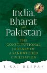 India, Bharat and Pakistan: The Constitutional Journey of a Sandwiched Civilisation Audiobook