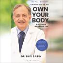 Own Your Body: A Doctor's Life-saving Tips Audiobook