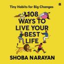 Cover of 108 Ways To Live Your Best Life: Tiny Habits for Big Changes