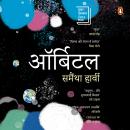 [Hindi] - Orbital (Hindi Edition) Audiobook