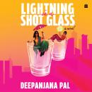 LIGHTNING IN A SHOT GLASS Audiobook