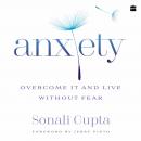 Anxiety: Overcome It and Live without Fear Audiobook